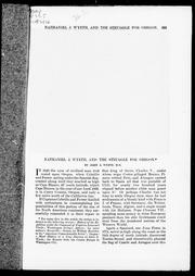 Nathaniel J. Wyeth and the struggle for Oregon by John A. Wyeth