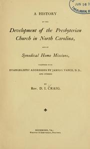 Cover of: A history of the development of the Presbyterian Church in North Carolina by D. I. Craig