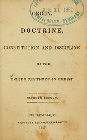 Cover of: Origin, doctrine, constitution, and discipline of the United Brethren in Christ.