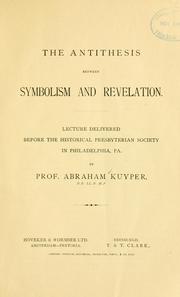 Cover of: The antithesis between symbolism and revelation by Abraham Kuyper