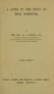 Cover of: A guide to the study of Holy Scripture by Edward Arthur Litton