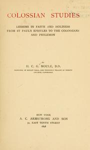 Cover of: Colossian studies by by H.C.G. Moule.
