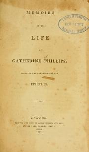 Cover of: Memoirs of the life of Catherine Phillips by Catherine Phillips