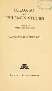 Cover of: Colossian and Philemon studies by Handley Carr Glyn Moule