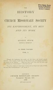 Cover of: The history of the Church Missionary Society: its environment, its men and its work