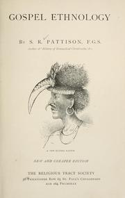 Cover of: Gospel ethnology by Samuel Rowles Pattison