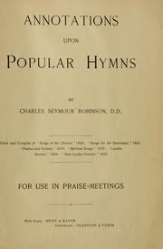 Cover of: Annotations upon popular hymns: for use in praise meetings.