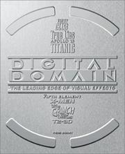 Cover of: Digital Domain: The Leading Edge of Visual Effects