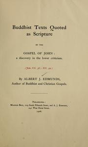 Buddhist texts quoted as Scripture by the Gospel of John by Albert Joseph Edmunds