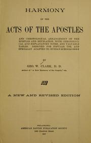 Cover of: Harmony of the Acts of the Apostles, and chronological arrangement of the Epistles and Revelation: with chronological and explanatory notes, and valuable tables
