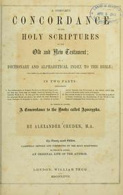 Cover of: A complete concordance to the Holy Scriptures of the Old and New Testaments ...