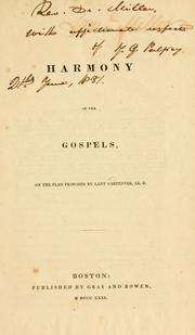 Cover of: Harmony of the Gospels by on the plan proposed by Lant Carpenter.