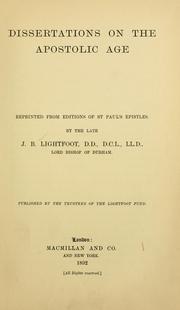 Cover of: Dissertations on the apostolic age: reprinted from editions of St. Paul's Epistles