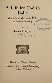 Cover of: A life for God in India: memorials of Mrs. Jennie Fuller of Akola and Bombay