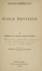 Cover of: Anglo-American Bible revision. by American Revision Committee.