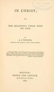 Cover of: In Christ: or, The believer's union with his Lord
