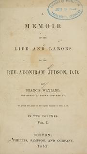 Cover of: memoir of the life and labors of the Rev. Adoniram Judson, D. D.