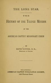 Cover of: The lone star: the history of the Telugu mission of the American Baptist Missionary Union