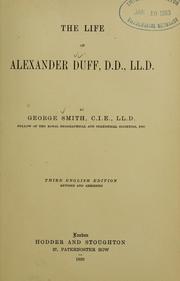 Cover of: The life of Alexander Duff, D.D., LL.D. by George Smith