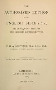 Cover of: authorized edition of the English Bible (1611): its subsequent reprints and modern representatives.