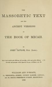 Cover of: The Massoretic text and the ancient versions of the Book of Micah.