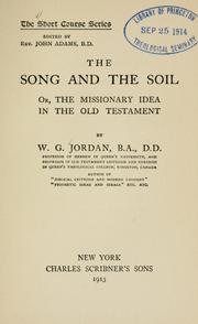 Cover of: The song and the soil: or, The missionary idea in the Old Testament