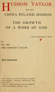 Cover of: Hudson Taylor and the China Inland Mission: the growth of a work of God