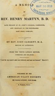 A memoir of Rev. Henry Martyn .. by Sargent, John