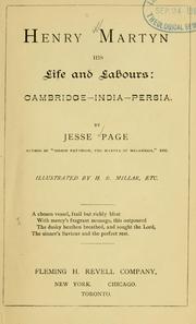 Cover of: Henry Martyn, his life and labours: Cambridge--India--Persia
