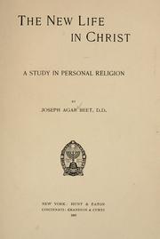 Cover of: The new life in Christ: a study in personal religion