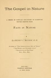Cover of: The gospel in nature: a series of popular discourses on Scripture truths derived from facts in nature.