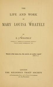 Cover of: life and work of Mary Louisa Whately