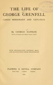 Cover of: The life of George Grenfell by George Hawker