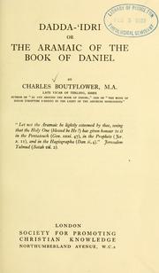 Cover of: Dadda-'idri, or, The Aramaic of the book of Daniel. by Boutflower, Charles