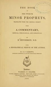 Cover of: The book of the twelve minor prophets by Ebenezer Henderson