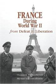 France during World War II : from defeat to liberation