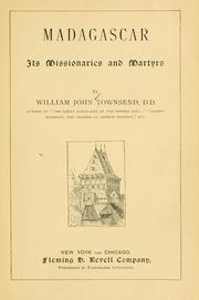 Cover of: Madagascar: its missionaries and martyrs