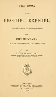 Cover of: The book of the prophet Ezekiel by Ebenezer Henderson