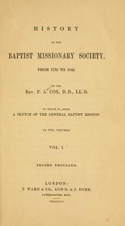 History of the Baptist Missionary Society, from 1792 to 1842 by Cox, F. A.