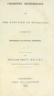 Cover of: Chemistry, meteorology, and the function of digestion, considered with reference to natural theology.