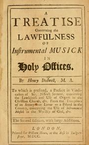 Cover of: Treatise concerning the lawfulness of instrumental musick in holy offices