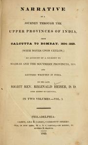 Narrative of a journey through the upper provinces of India, from Calcutta to Bombay, 1824-1825 by Reginald Heber