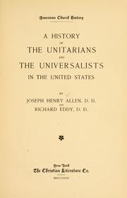 Cover of: A history of the Unitarians and the Universalists in the United States