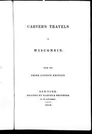 Cover of: Carver's travels in Wisconsin: from the third London edition.