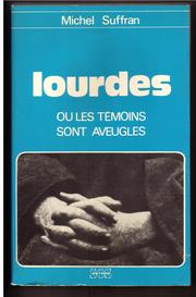 Cover of: Lourdes: ou, Les Témoins sont aveugles