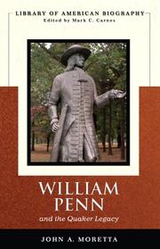 William Penn and the Quaker legacy by John Moretta