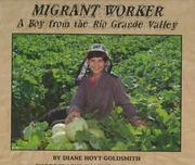 Cover of: Migrant worker by Diane Hoyt-Goldsmith