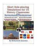 Cover of: Short role-playing simulations for US history classrooms