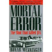 Cover of: Mortal error by Bonar Menninger