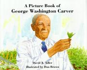 A picture book of George Washington Carver by David A. Adler, Dan Brown, Nathan Hinton